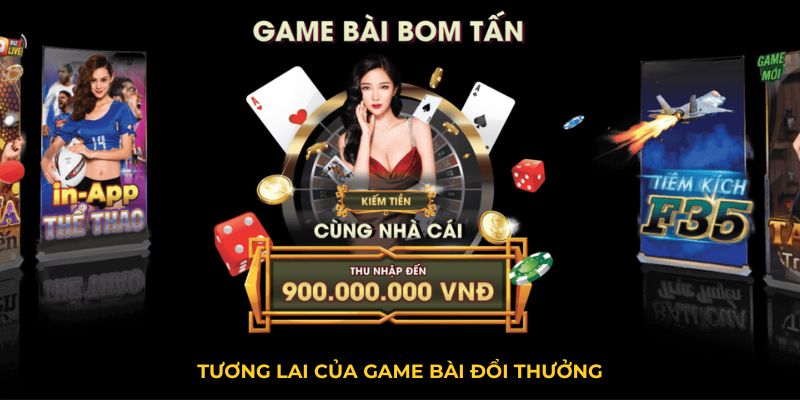 Tương lai của Game bài đổi thường