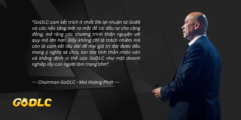 GoDLC coi trọng trách nhiệm với cộng đồng song hành đi đôi với sự phát triển